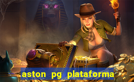 aston pg plataforma de jogos